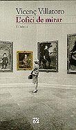 OFICI DE MIRAR, L' | 9788429744699 | VILLATORO, VICENÇ