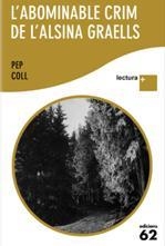 ABOMINABLE CRIM DE ALSINA GRAELLS, L' | 9788429768961 | COLL, PEP