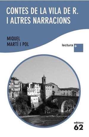 CONTES DE LA VILA DE R. I ALTRES NARRACIONS | 9788429766868 | MARTÍ I POL, MIQUEL