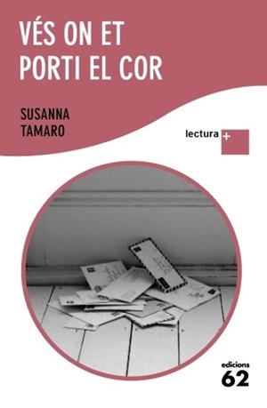 VÉS ON ET PORTI EL COR | 9788429766851 | TAMARO, SUSANNA
