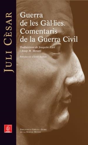 GUERRA DE LES GÀL·LIES. COMENTARIS DE LA GUERRA CIVIL | 9788429767278 | DIVERSOS AUTORS