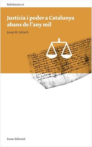 JUSTÍCIA I PODER A CATALUNYA ABANS DE L'ANY MIL | 9788497664752 | SALRACH, JOSEP MARIA