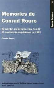 MEMÒRIES DE CONRAD ROURE. TOM IV | 9788476024881 | ROURE, CONRAD