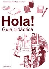 HOLA! GUIA DIDÀCTICA | 9788476023877 | BOIXADERAS, ROSA