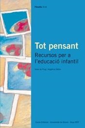 TOT PENSANT. RECURSOS PER A L'EDUCACIÓ INFANTIL | 9788476025918 | LUCAS SÁTIRO, MARÍA ANGÉLICA