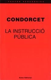 INSTRUCCIÓ PÚBLICA, LA | 9788476022733 | CONDORCET