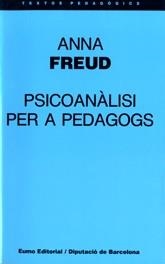 PSICOANÀLISI PER A PEDAGOGS | 9788476022641 | FREUD, ANNA