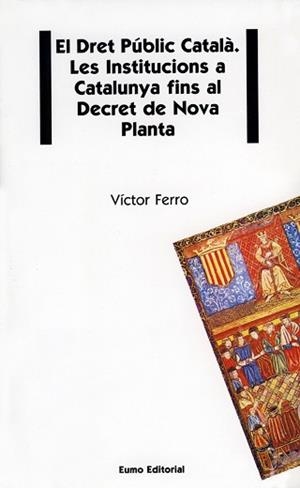 DRET PÚBLIC CATALÀ, EL | 9788476022030 | FERRO, VÍCTOR