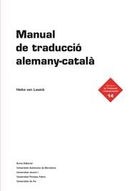 MANUAL DE TRADUCCIÓ ALEMANY-CATALÀ | 9788497663182 | VAN LAWICK, ANNA