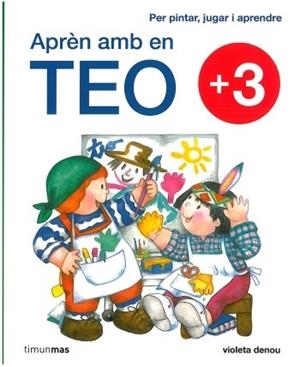APRÈN AMB EN TEO +3 | 9788499321370 | DENOU, VIOLETA