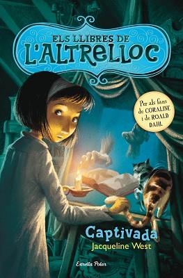 LLIBRES DE L'ALTRELLOC 02. CAPTIVADA, ELS | 9788490572238 | WEST, JAQUELINE