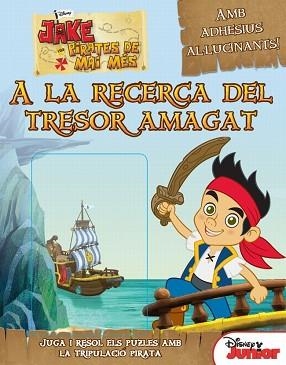 JAKE I ELS PIRATES DE MAI MÉS. A LA RECERCA DEL TRESOR AMAGAT | 9788415697862 | AUTORS, DIVERSOS