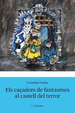 CAÇADORS DE FANTASMES I EL CASTELL DEL TERROR, ELS | 9788492671298 | FUNKE, CORNELIA