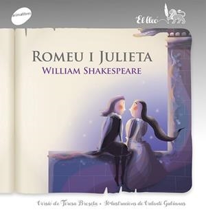 ROMEU I JULIETA | 9788415975939 | BROSETA, TERESA / SHAKESPEARE, WILLIAM