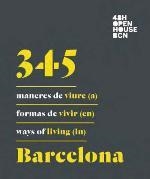 345 MANERES DE VIURE (A) BARCELONA | 9788498509335 | ASSOCIACIÓ 48H OPEN HOUSE BARCELONA