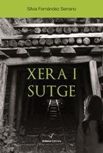 XERA I SUTGE | 9788494484889 | FERNÁNDEZ SERRANO, SÍLVIA