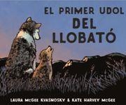 PRIMER UDOL DEL LLOBATÓ, EL | 9788415315377 | MCGEE KVANOSKY, LAURA