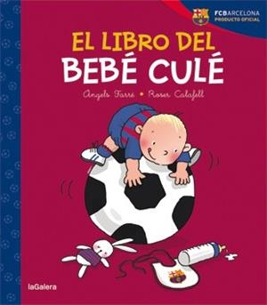 LIBRO DEL BEBÉ CULÉ, EL | 9788424653231 | FARRÉ, ÀNGELS