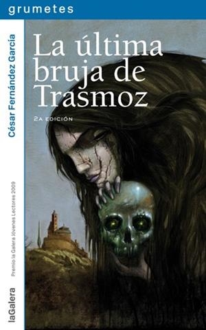 ÚLTIMA BRUJA DE TRASMOZ, LA | 9788424636739 | FERNÁNDEZ GARCÍA, CÉSAR