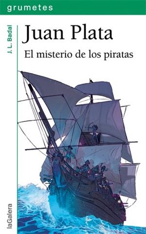 JUAN PLATA. EL MISTERIO DE LOS PIRATAS | 9788424652234 | BADAL, J. L.