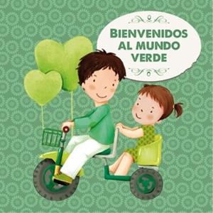 BIENVENIDOS AL MUNDO VERDE | 9788424648473 | CASSANY, MIA