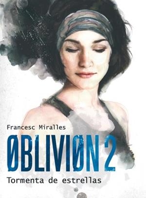 OBLIVION 02 | 9788424641597 | MIRALLES, FRANCESC