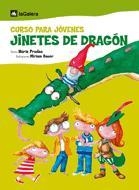 CURSO PARA JÓVENES JINETES DE DRAGÓN | 9788424620516 | PRADAS, NÚRIA