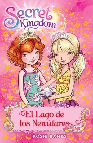 SECRET KINGDOM 10. EL LAGO DE LOS NENÚFARES | 9788424651381 | BANKS, ROSIE