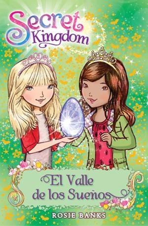 SECRET KINGDOM 09. EL VALLE DE LOS SUEÑOS | 9788424651374 | BANKS, ROSIE