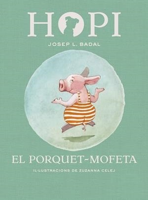 HOPI 05. EL PORQUET-MOFETA | 9788424658441 | BADAL, JOSEP LLUÍS