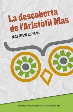 DESCOBERTA DE L'ARISTÒTIL MAS, LA (ED. 2017) | 9788497665926 | LIPMAN, MATTHEW