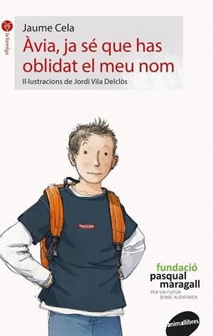 ÀVIA, JA SÉ QUE HAS OBLIDAT EL MEU NOM | 9788416844180 | CELA, JAUME