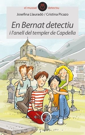 EN BERNAT DETECTIU I L'ANELL DEL TEMPLER DE CAPDELLA | 9788416844265 | LLAURADÓ, JOSEFINA