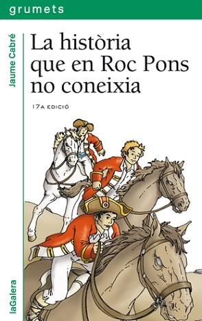 HISTÒRIA QUE EN ROC PONS NO CONEIXIA, LA | 9788424681388 | CABRÉ, JAUME