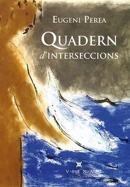 QUADERN D'INTERSECCIONS | 9788483307823 | PEREA SIMÓN, EUGENI