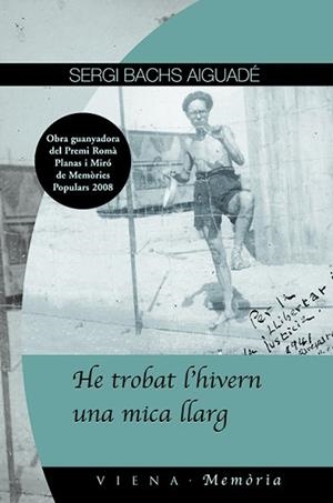 HE TROBAT L'HIVERN UNA MICA LLARG | 9788483305577 | BACHS AIGUADÉ, SERGI