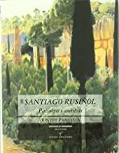 SANTIAGO RUSIÑOL. PAISATGES I AMISTATS | 9788483304617 | PANYELLA, VINYET