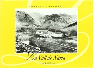 VALL DE NÚRIA, LA | 9788483302804 | AJUNTAMENT LA VALL DE NÚRIA