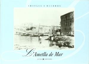 AMETLLA DE MAR, L' | 9788483302545 | AJUNTAMENT L'AMETLLA DE MAR