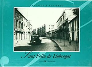 SANT FELIU DE LLOBREGAT | 9788489553798 | AJUNTAMENT SANT FELIU DE LLOBREGAT