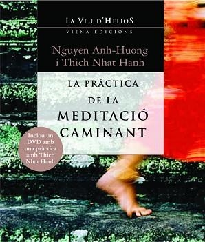 PRÀCTICA DE LA MEDITACIÓ CAMINANT, LA | 9788483304938 | HANH, TICH NHAT / ANH-HUONG, NGUYEN