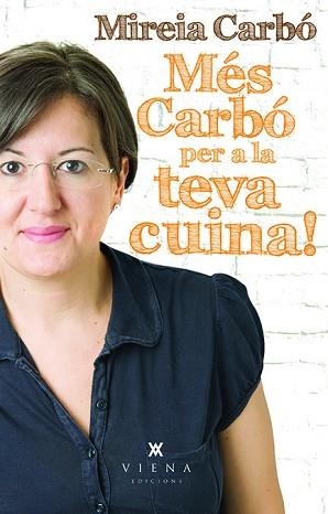 MÉS CARBÓ PER A LA TEVA CUINA! | 9788483308202 | CARBÓ, MIREIA