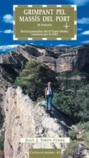 GRIMPANT PEL MASSÍS DEL PORT | 9788497910569 | TIRON FERRÉ, JOAN J.