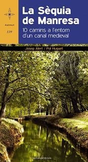 SÈQUIA DE MANRESA, LA | 9788490342206 | ALERT PUIG, JOSEP / HUGUET ESTRADA, POL