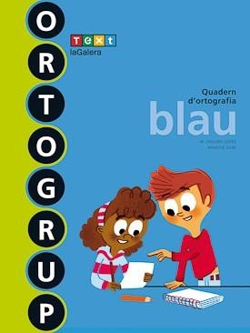 ORTOGRUP BLAU | 9788441222434 | SABÉ POU, MONTSE / LÓPEZ GUTIERREZ, M. DOLORS