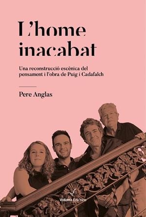 HOME INACABAT, L' | 9788494634796 | ANGLAS MORA, PERE