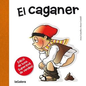 CAGANER, EL (ED. DE LUXE) | 9788424661724 | CANYELLES, ANNA