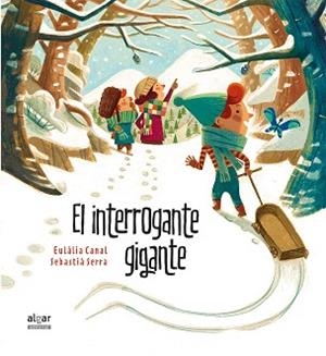 INTERROGANTE GIGANTE, EL | 9788491420941 | CANAL, EULÀLIA / SERRA, SEBASTIÀ