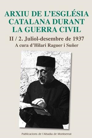 ARXIU DE L'ESGLÉSIA CATALANA DURANT LA GUERRA CIVIL, II-2 | 9788498838848 | RAGUER, HILARI