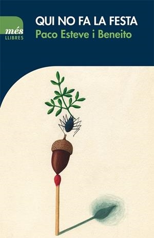 QUI NO FA LA FESTA | 9788417353001 | ESTEVE I BENEITO, PACO